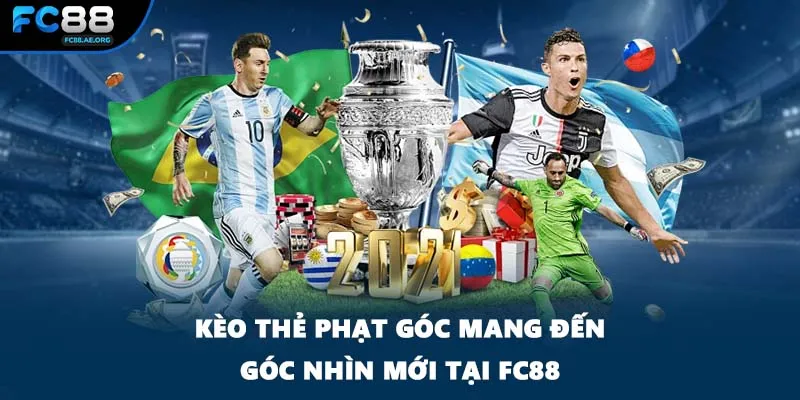 Kèo Thẻ Phạt Góc Mang Đến Góc Nhìn Mới Tại FC88